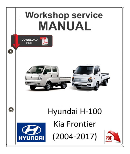 Manual De Taller De Servicio Hyundai H100 Kia Frontier 2004 