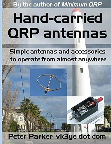 Book : Hand-carried Qrp Antennas Simple Antennas And...