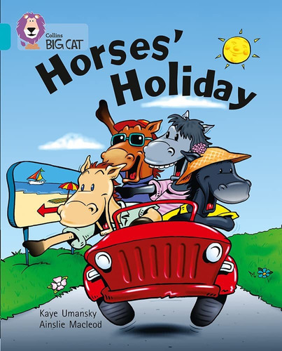Horses` Holiday - Band 7 - Big Cat, De Umansky, Kaye. Editorial Harper Collins Publishers Uk En Inglés, 2005
