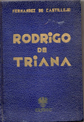 Rodrigo De Triana, Fernandez De Castillejo
