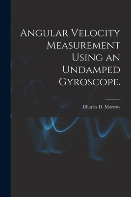 Libro Angular Velocity Measurement Using An Undamped Gyro...