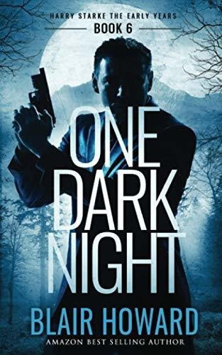 One Dark Night (harry Starke Genesis) - Howard, Blai, de Howard, Blair. Editorial Independently Published en inglés