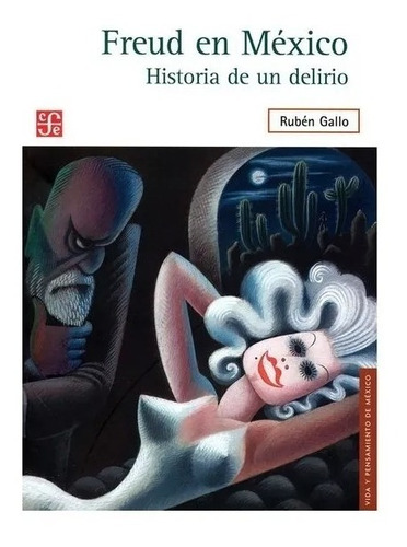 Freud En Mexico - Ruben Gallo - Nuevo - Original