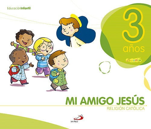 Libro Mi Amigo Jesus 3aã¿os Javerim 2010 Paurel03ei - Aa.vv