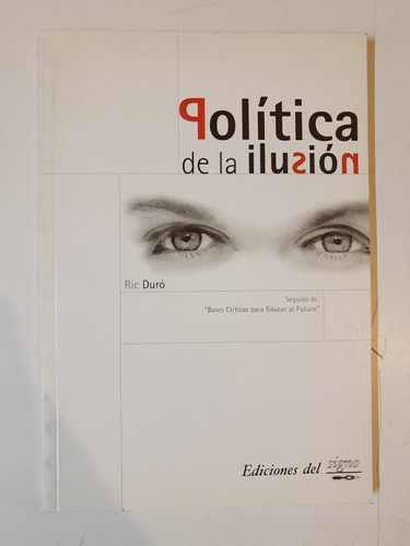 Politica De La Ilusion - Ric Duro - L363 