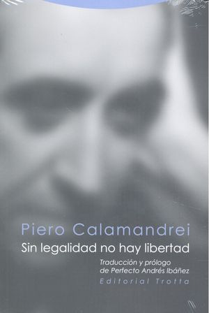 Sin Legalidad No Hay Libertad (libro Original)