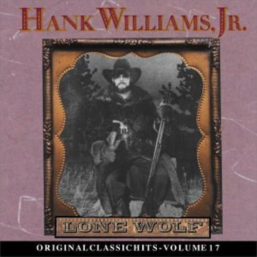Cd Lone Wolf, Vol. 17 - Hank Williams Jr.