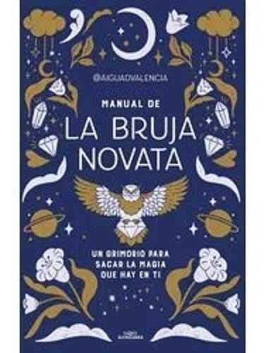 Manual De La Bruja Novata -  Aiguadvalencia - Alfaguara