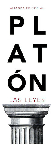 Las Leyes, De Platón. Editorial Alianza (g), Tapa Blanda En Español