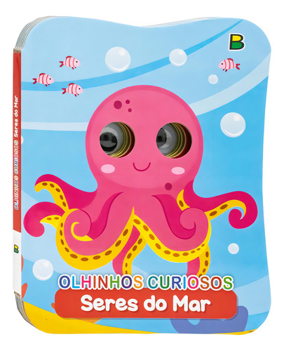 Olhinhos Curiosos: Seres Do Mar, De Mammoth World. Editora Brasileitura, Capa Dura Em Português, 2023