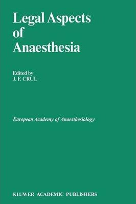 Libro Legal Aspects Of Anaesthesia - J.f. Crul