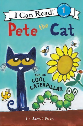 Pete The Cat And The Cool Caterpillar, De James Dean. Editorial Gardners En Inglés