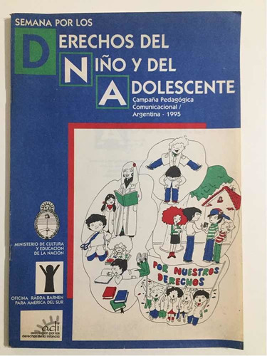 Derechos Del Niño Y Del Adolescente. Campaña Pedagógica 1995