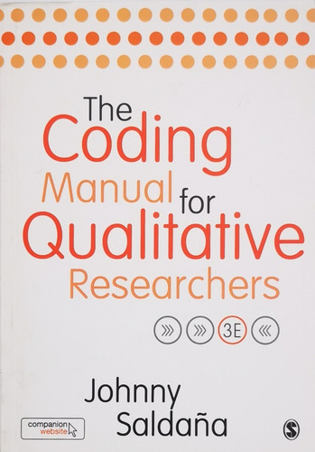 The Coding Manual For Qualitative Researchers - J. Saldaña