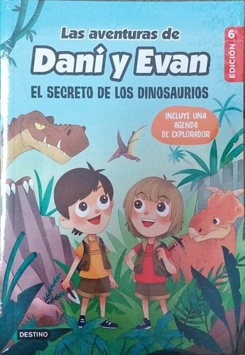 Las Aventuras De Dani Y Evan El Secreto De Los Dinosaurios