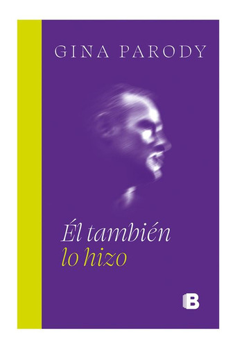 Libro El También Lo Hizo