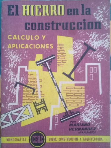 M. Hernández / El Hierro En La Construcción Y Arquitectura