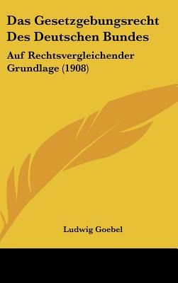 Libro Das Gesetzgebungsrecht Des Deutschen Bundes: Auf Re...