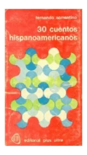 Libro 30 Cuentos Hispanoamericanos