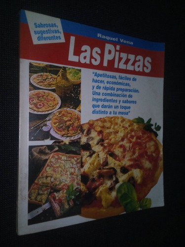 Las Pizzas Raquel Vena Sabrosas Sugestivas Diferentes