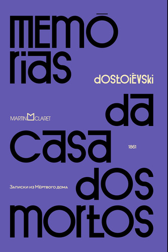Memórias da casa dos mortos, de Dostoievski, Fiódor. Editora Martin Claret Ltda, capa dura em português, 2019