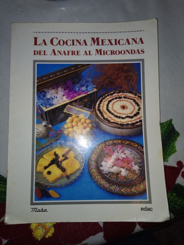 La Cocina Mexicana Del Anafre Al Microondas