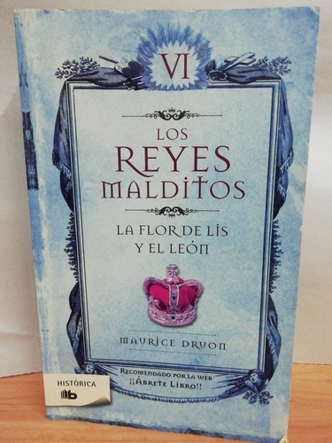 Los Reyes Malditos, La Flor De Lis Y El León Volúmen Vi