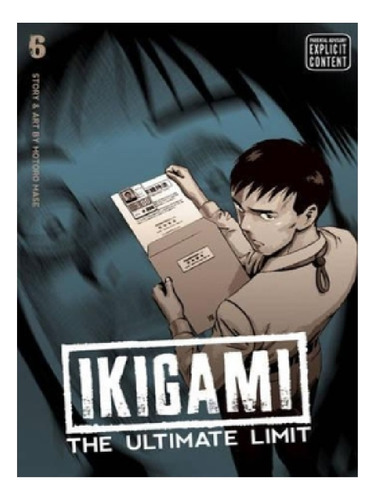 Ikigami: The Ultimate Limit, Vol. 6 - Motoro Mase. Eb13