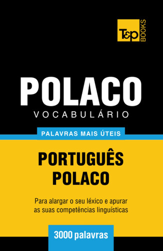 Vocabulário Português-polaco - 3000 Palavras Mais Úteis (eur