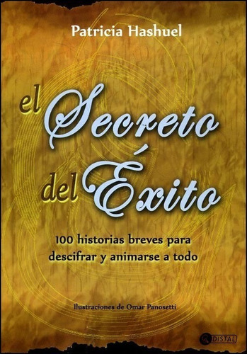 El Secreto del éxito, de Patricia Hashuel. Editorial DISTAL, tapa blanda en español, 2013
