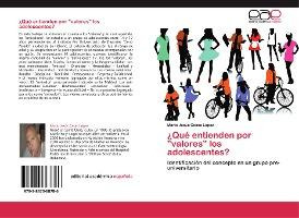 Libro Que Entienden Por Valores Los Adolescentes? - Casas...