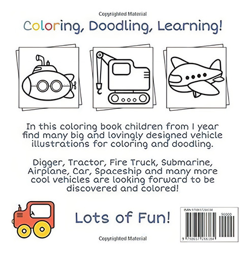 Coloring Book Vehicles For Toddlers First Doodling.., De Kw. Editorial Independently Published En Inglés
