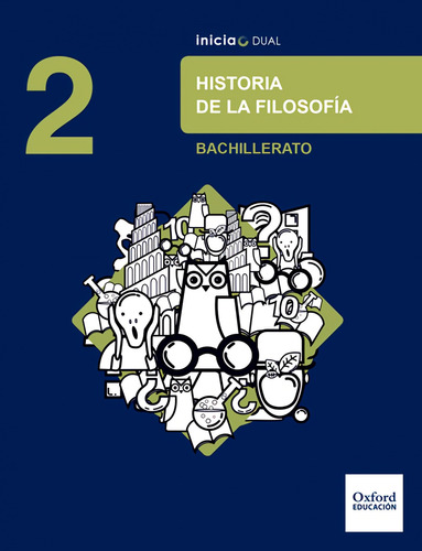 Libro Inicia Dual Historia De La Filosofía 2.º Bachillerato.