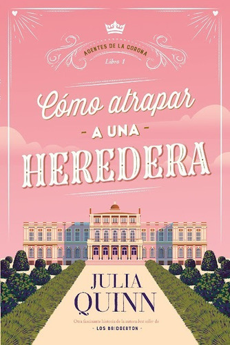 Como Atrapar A Una Heredera - Julia Quinn