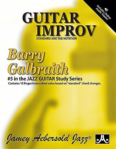 Barry Galbraith 5 - Guitar Improv Book And Set, De Barry Galbra. Editorial Jamey Aebersold En Inglés