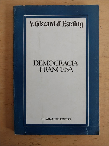 Giscard D´ Estaing - Democracia Francesa