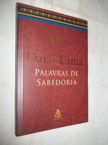 Livro Sua Santidade O Dalai Lama Palavras De Sabedoria 