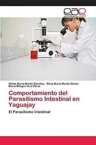 Libro: Comportamiento Del Parasitismo Intestinal Yaguajay&..