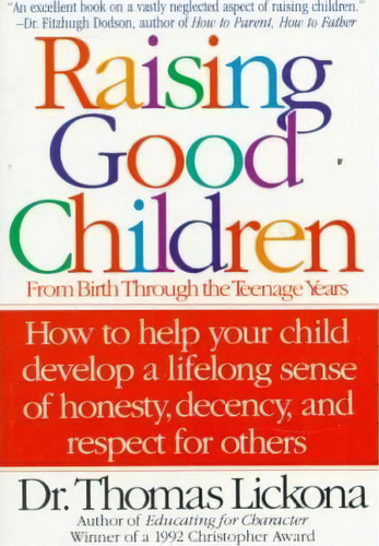 Raising Good Children, De Thomas Lickona. Editorial Bantam Doubleday Dell Publishing Group Inc, Tapa Blanda En Inglés