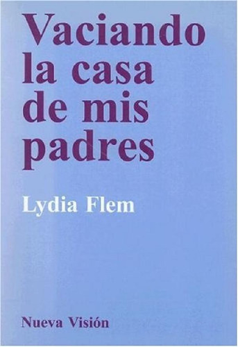 Libro - Vaciando La Casa De Mis Padres, De Flem, Lydia. Ser