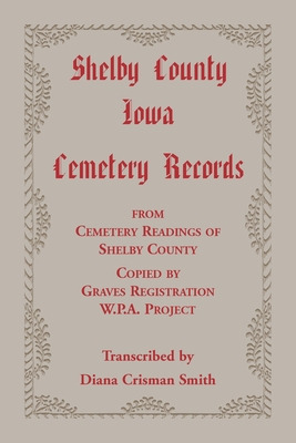 Libro Shelby County, Iowa, Cemetery Records From Cemetery...