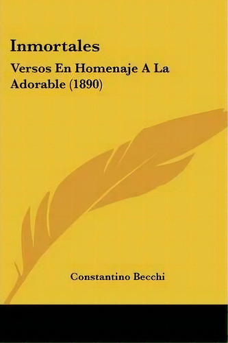 Inmortales, De Stantino Becchi. Editorial Kessinger Publishing, Tapa Blanda En Español