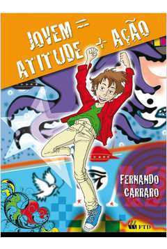 Livro Jovem = Atitude + Ação - Fernando Carraro [2012]