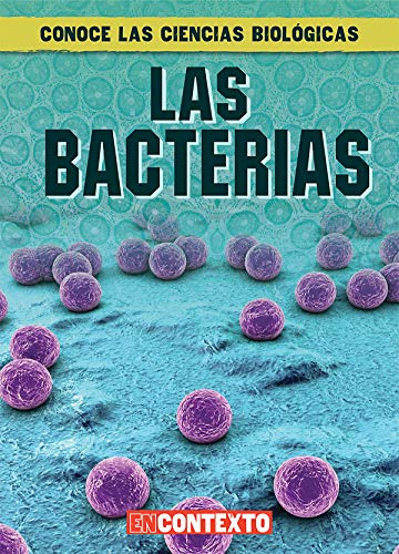 Las Bacterias- What Are Bacteria? -conoce Las Ciencias Biolo