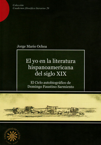 El Yo En La Literatura Hispanoamericana Del Siglo Xix El Cic