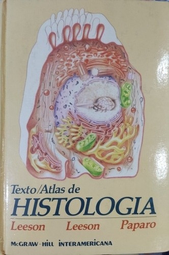 Texto / Atlas De Histología, Leeson, Leeson Y Paparo 