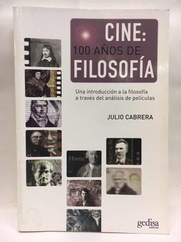 Cine: 100 Años De Filosofía - Julio Cabrera - Gedisa