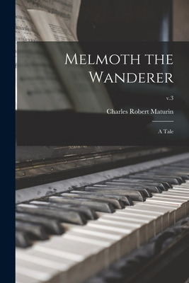 Libro Melmoth The Wanderer: A Tale; V.3 - Maturin, Charle...