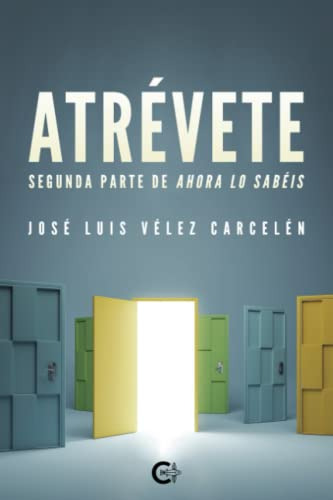 Atrevete: Segunda Parte De Ahora Lo Sabeis