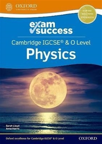 Cambridge Igcse & O Level Physics: Exam Success, De Harris, Anna. Editorial Oxford, Tapa Blanda En Inglés Internacional